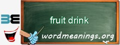 WordMeaning blackboard for fruit drink